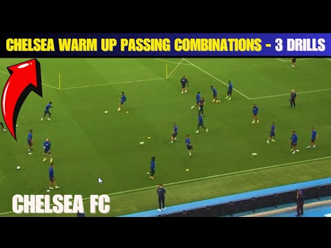 Chelsea Warm Up Passing Combinations - 3 Drills