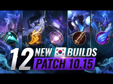 12 NEW BROKEN Korean Builds YOU SHOULD ABUSE in Patch 10.15 - League of Legends Season 10