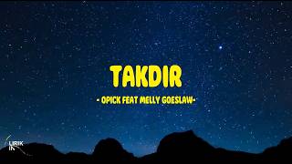 Download lagu Opick feat Melly Goeslaw - Takdir - Lirik Indo mp3