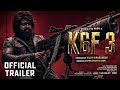 K G F CHAPTER 3 Official Hindi Trailer Yash Prabhas Raveena Tandon Prashanth Neel Yash Movie