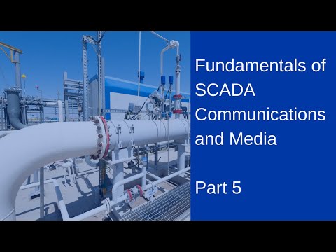 Fundamentals of SCADA Communications Media -  Part 5