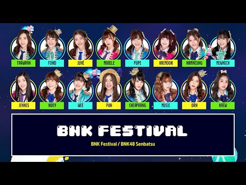 BNK48 – BNK Festival [Color Coded Lyrics TH/RM/EN]