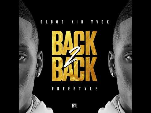 Back 2 Back-freestyle-Blood_kid_yvok-prod by jswag.