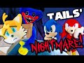 Tails Nightmare Sonic And Friends