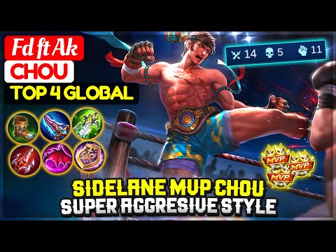 Sidelane MVP Chou, Super Aggresive Style [ Top 4 Global Chou ] Fd ft Ak - Mobile Legends Gameplay