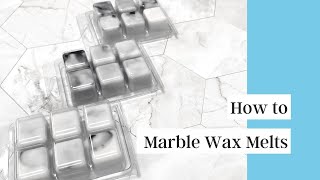 How To Make Marble/Tie Dye Wax Melts