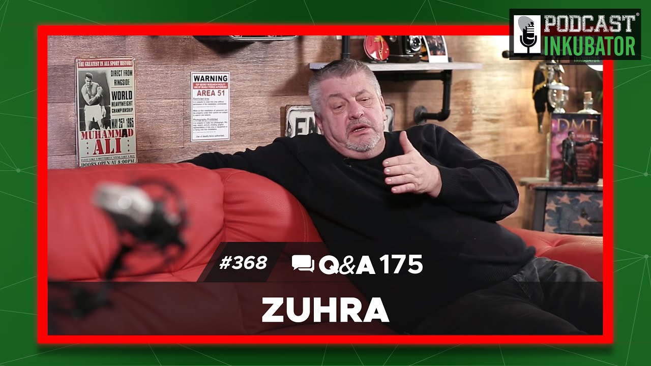 Podcast Inkubator #368 Q&A 175 - Zuhra