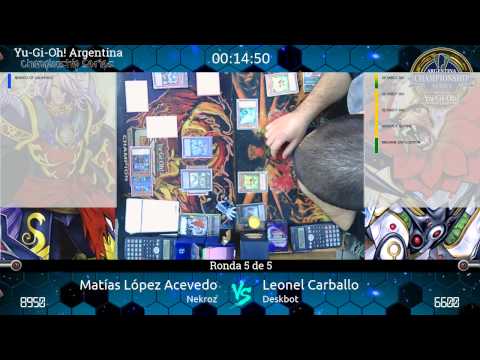 YACS 6ta Edición - Ronda 5 - Matias Lopez Acevedo (Nekroz) vs Leonel Carballo (Deskbot)