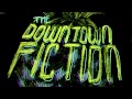 THE DOWNTOWN FICTION - Happy (Without You ...