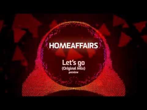 Homeaffairs - Let's Go (Original Mix) preview