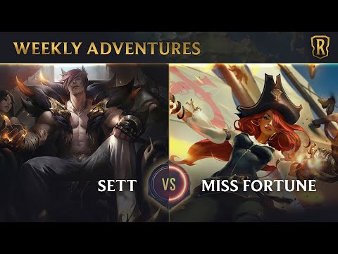 Path of Champtions - Weekly Adventure: Sett vs Miss Fortune