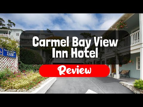 Carmel Bay View Inn Hotel Review - Is This California Hotel Worth It?