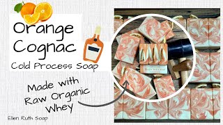 🍊 ORANGE COGNAC 🥃 Cold Process Soap Made w/ Organic Raw Whey | Ellen Ruth Soap