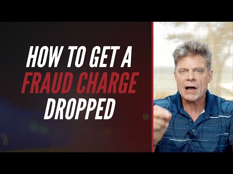 How To Get A Fraud Charge Dropped