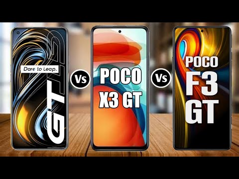 Realme GT Vs Poco X3 GT Vs Poco F3 GT