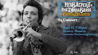 Herb Alpert and the Tijuana Brass - Sept. 15 in Louisville