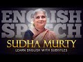 ENGLISH SPEECH | SUDHA MURTY: Discipline and Success (English Subtitles)