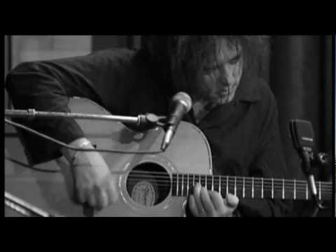 The Cure - A Forest - Acoustic - HD