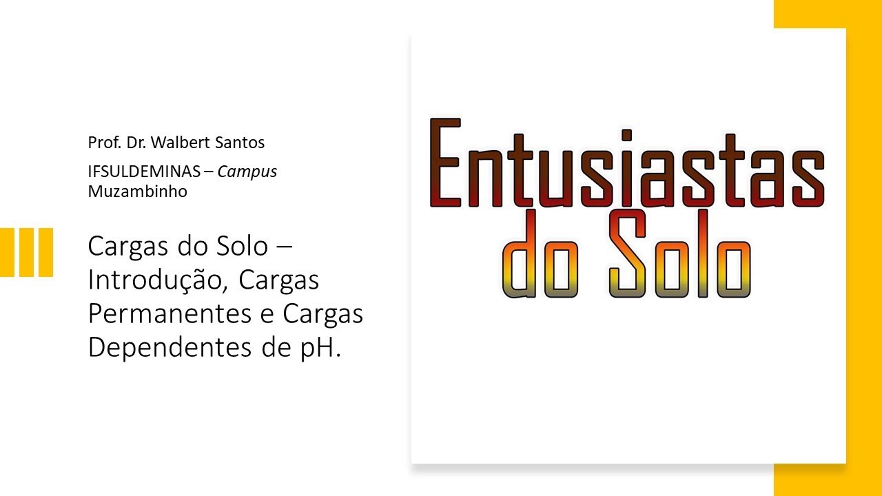 Cargas do Solo - Introdução, Cargas Permanentes e Cargas Dependentes de pH