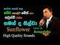 Saman De Silva With Sunflower Live In Bangalawaththa Re Created Quality Sounds