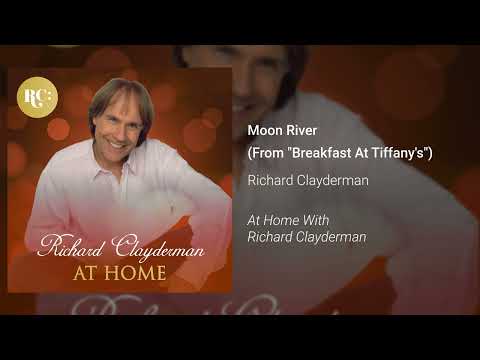 Richard Clayderman - Moon River (From "Breakfast At Tiffany's") (Official Audio)