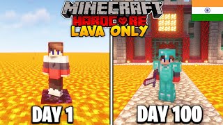I Survived 100 Days in Lava Only World in Minecraft Hardcore (HINDI)