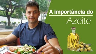 A Importância do Azeite