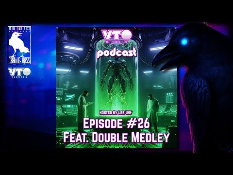 VTO Records Podcast 26 - Featuring Double Medley (Hosted by Lee UHF)