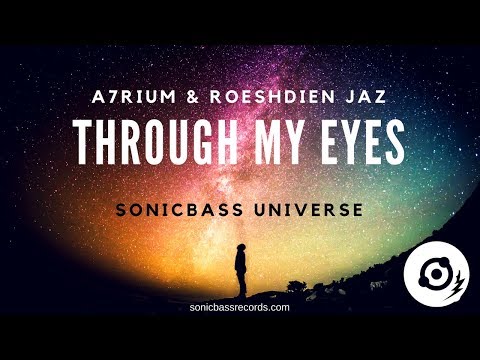 A7rium & Roeshdien Jaz - Through My Eyes