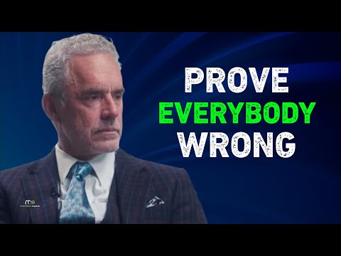 PROVE EVERYBODY WRONG - Jordan Peterson Best Motivation Expert