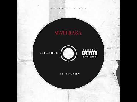JayFourFIveSix Ft Jetpump - Mati Rasa (Music Audio)