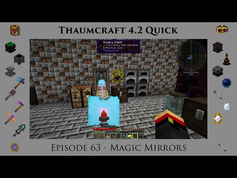Thaumcraft Quick 4.2 E63 - Magic Mirrors