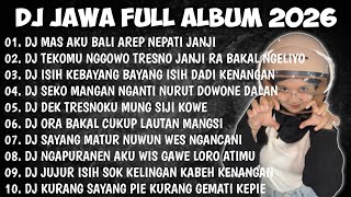 Download lagu DJ JAWA FULL ALBUM 2026 || DJ MAS AKU BALI AREP NEPATI JANJI - DEMI KOWE X TEKOMU X NEGORO ANGIN mp3