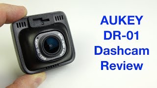 Aukey DR-01 Dashcam Review ...and it was all going so well