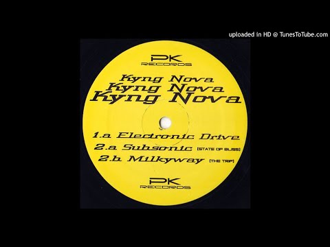 Kyng Nova - Milkyway (The Trip)