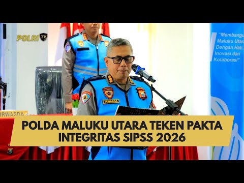 POLDA MALUKU UTARA TEKEN PAKTA INTEGRITAS SIPSS 2026