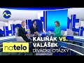 Divácke Otázky Róbert Kaliňák Smer SD Vs Tomáš Valášek PS Na Telo