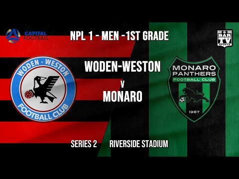 NPL1 Men - 1st Grade - Capital Football  - SERIES 2 - Woden-Weston FC vs Monaro Panthers FC