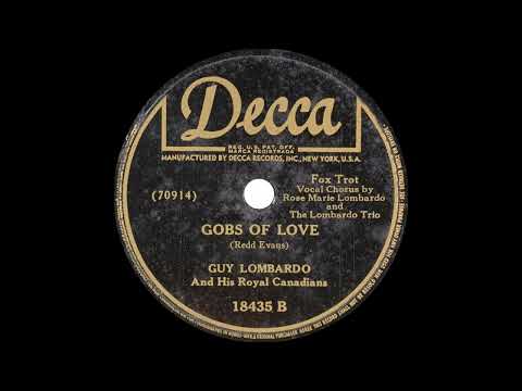 Guy Lombardo And His Royal Canadians - Gobs Of Love (1942)