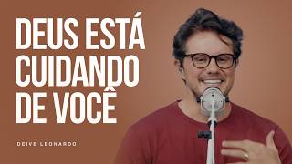 Deus está cuidando de você | Deive Leonardo
