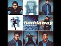 Haddaway - Make Me Believe