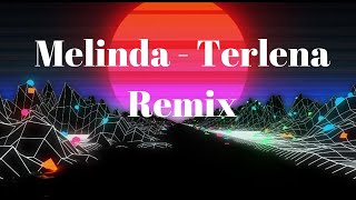 Download lagu Melinda - Terlena Remix () mp3