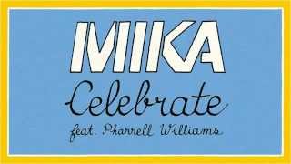 MIKA - Celebrate (Robbie Rivera Remix Radio Edit) feat. Pharrell Williams