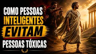 7 Maneiras Como Pessoas Inteligentes Lidam com Pessoas Tóxicas [Elas NÃO "Discutem"] | Estoicismo