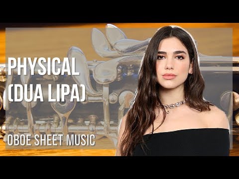 Oboe Sheet Music: How to play Physical by Dua Lipa