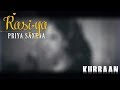 Rasiya Kurbaan Cover By Priyasi
