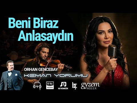 Beni Biraz Anlasaydın🔥Orhan Gencebay (Keman)