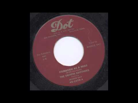 MARGIE DAY & GRIFFIN BROTHERS - STUBBORN AS A MULE - DOT