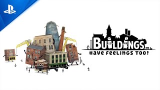 PlayStation Buildings Have Feelings Too! - Launch Trailer - PS4 anuncio