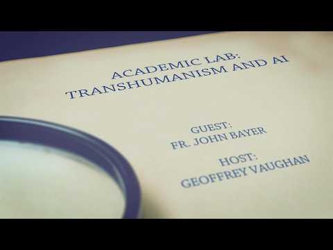 Academic Lab – Transhumanism and AI YouTube-videó nyitóképe